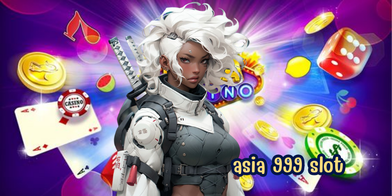 asia 999 slot